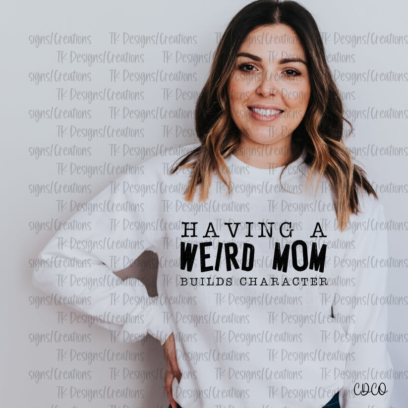 Weird Mom