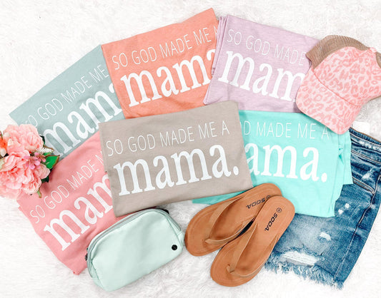 So God Made Me a Mama