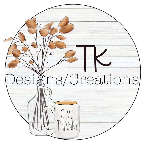 TK DESIGNS/CREATIONS 