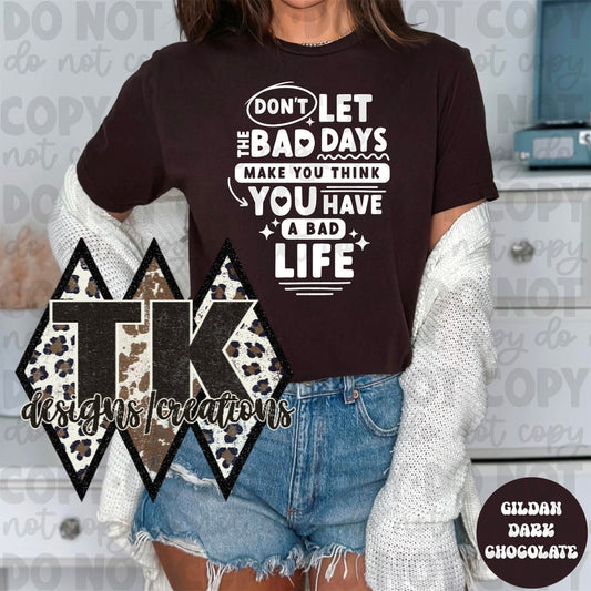 Don't Let Bad Days