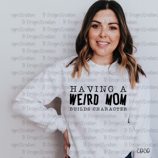 Weird Mom