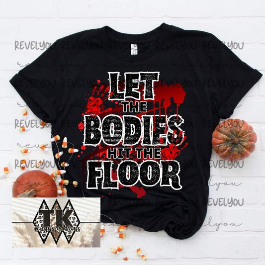 Let The Bodies Hit The Floor